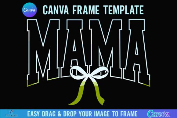 Coquette Mama Canva Frame Bow Varsity: A Designer's Practical Guide