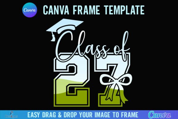 Senior Class of 2027 Canva Frame: Create Memorable Senior Portraits